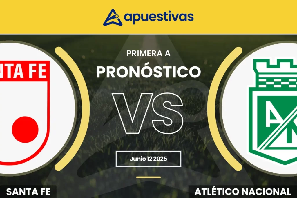 Pronósticos Santa Fe vs Atlético Nacional