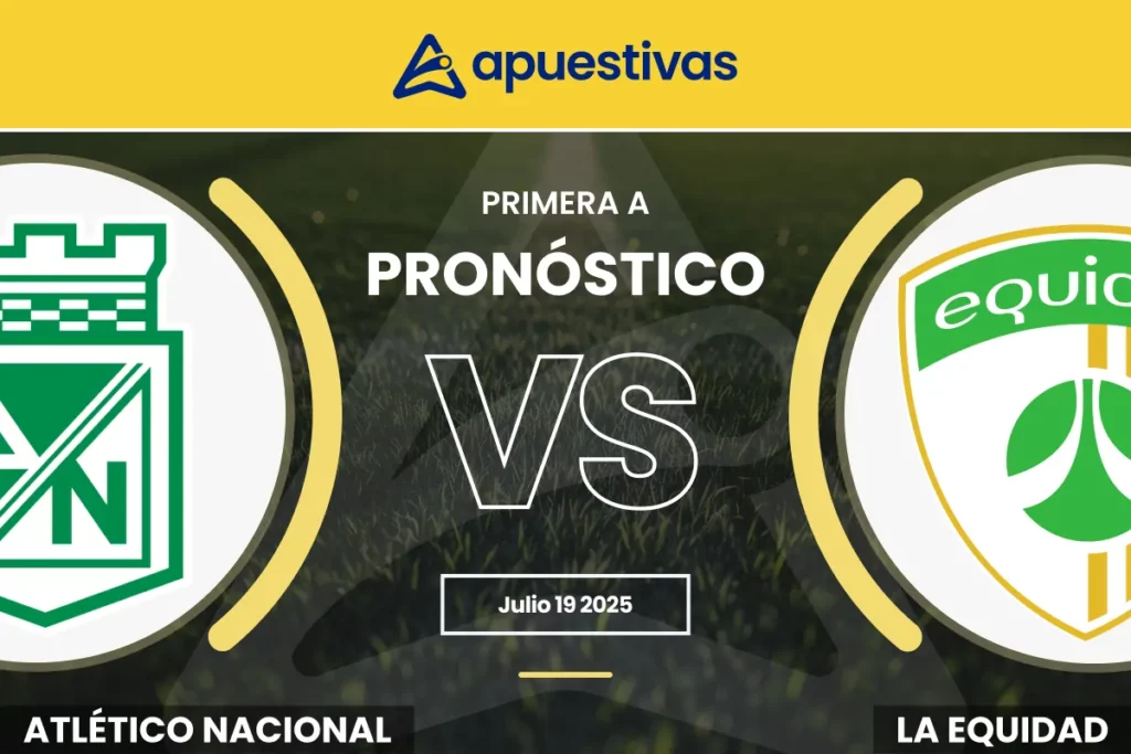 Pronósticos Atlético Nacional vs La Equidad