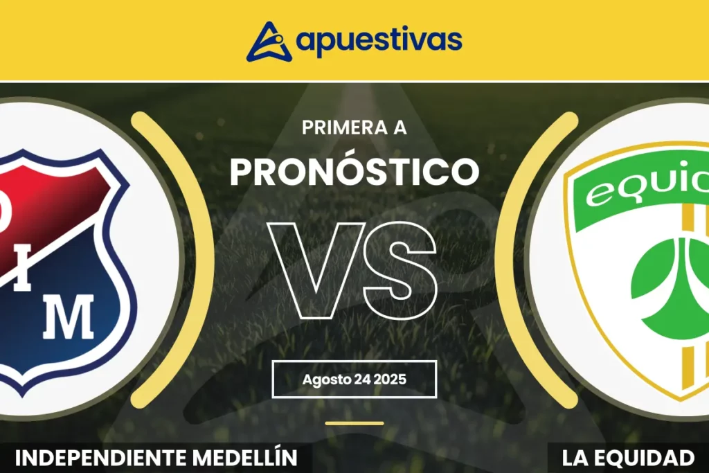 Pronósticos Independiente Medellín vs La Equidad