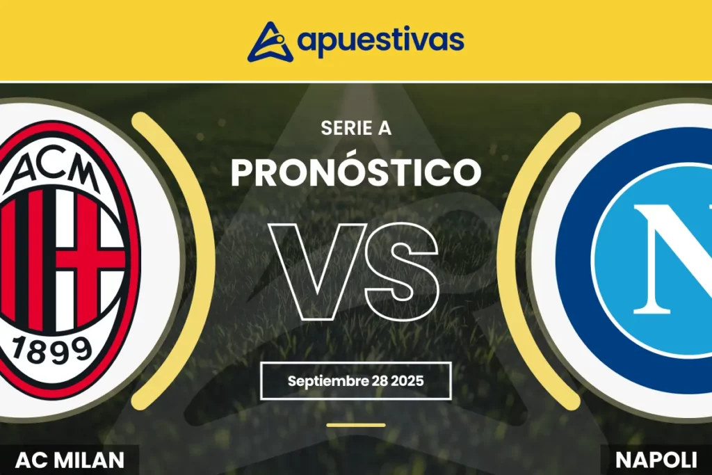 Pronósticos Milan vs Napoli