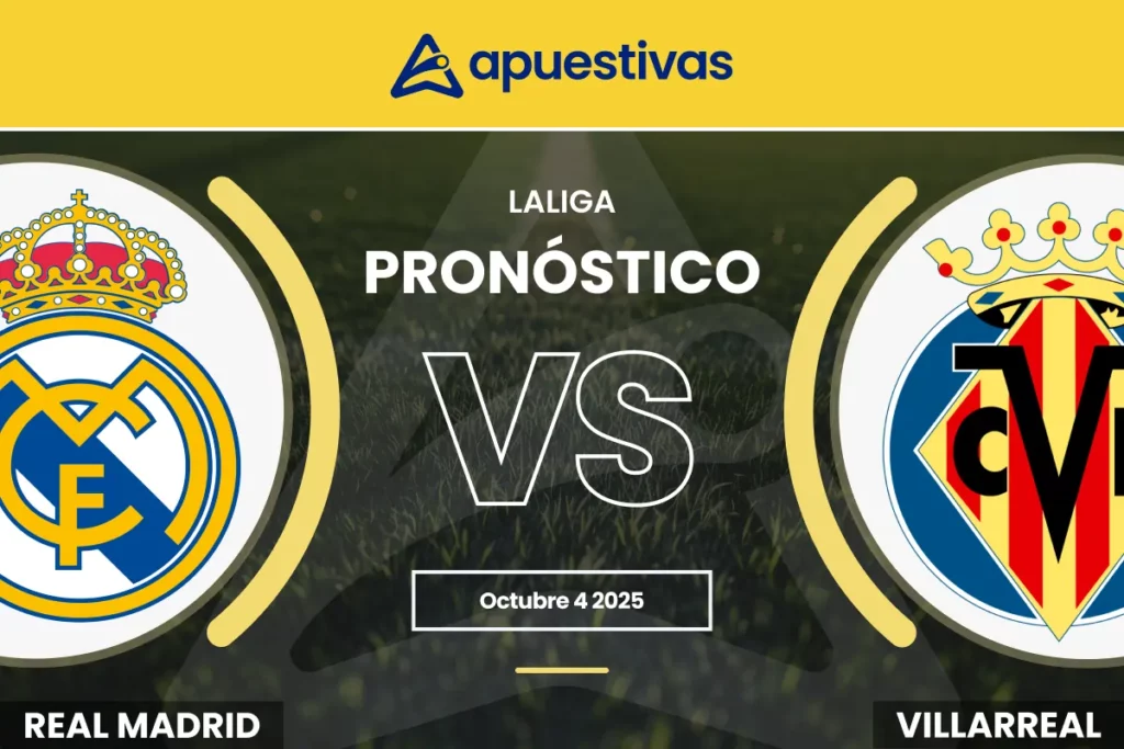 Pronósticos Real Madrid vs Villarreal