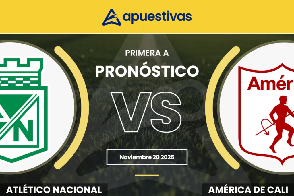 Pronósticos Atlético Nacional vs América de Cali