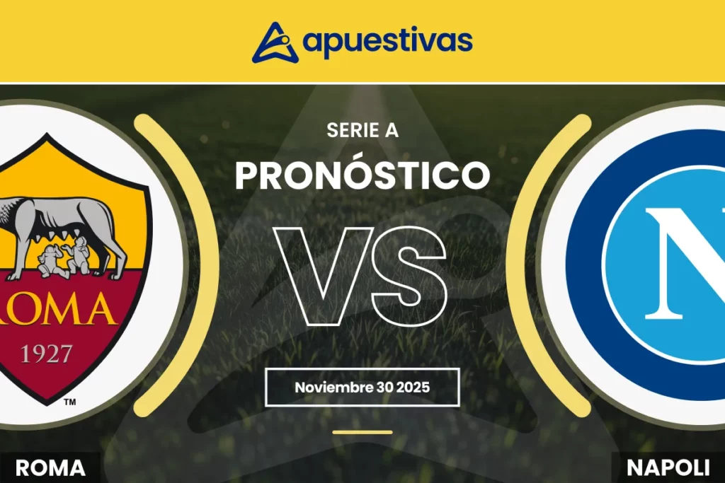 Pronósticos Roma vs Napoli