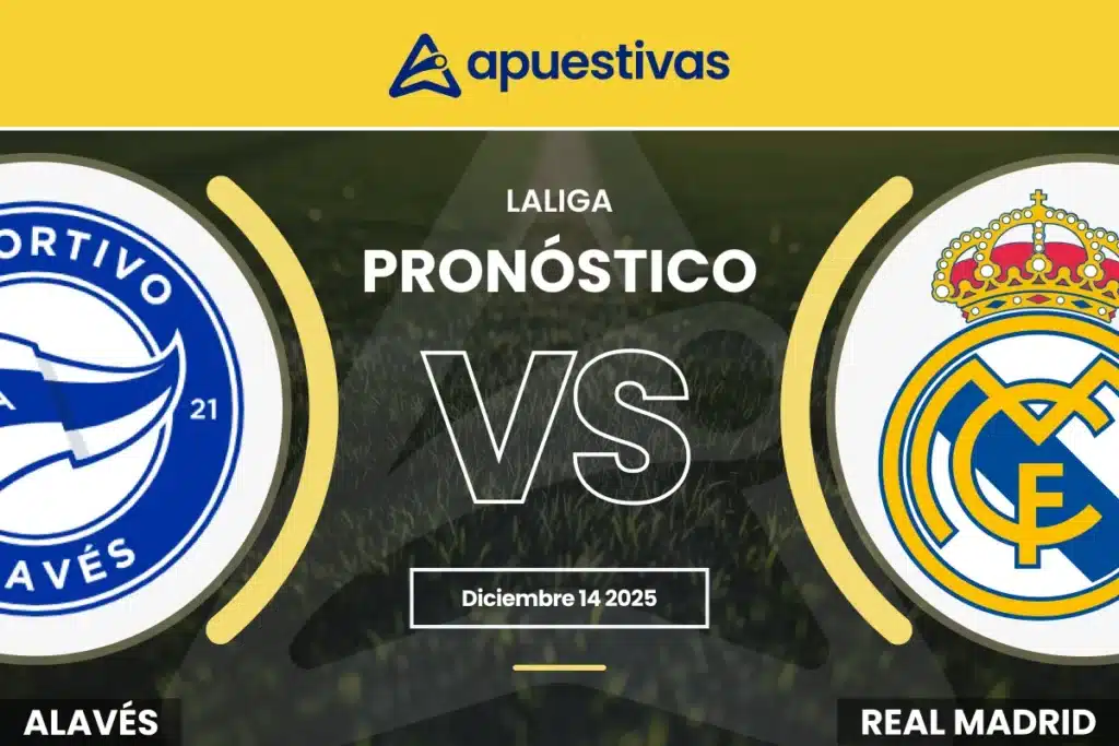 Pronósticos Alavés ves Real Madrid