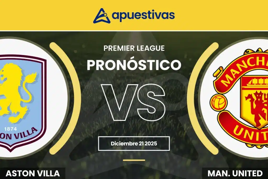 Pronósticos Aston Villa vs Manchester United