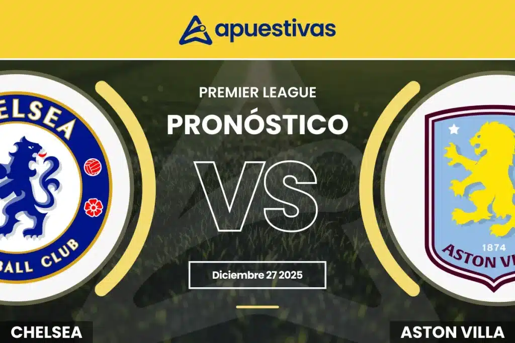 Pronósticos Chelsea vs Aston Villa