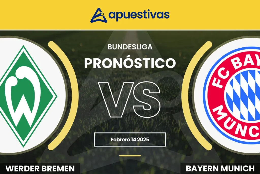 Pronósticos Werder Bremen vs Bayern Múnich