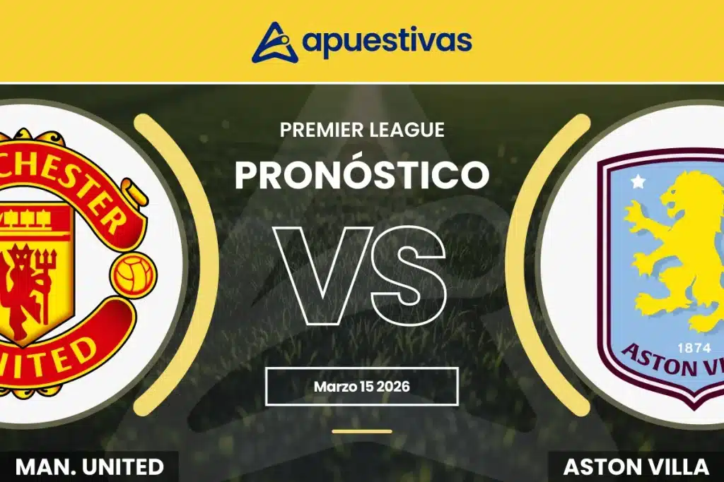 Pronósticos Manchester United vs Aston Villa