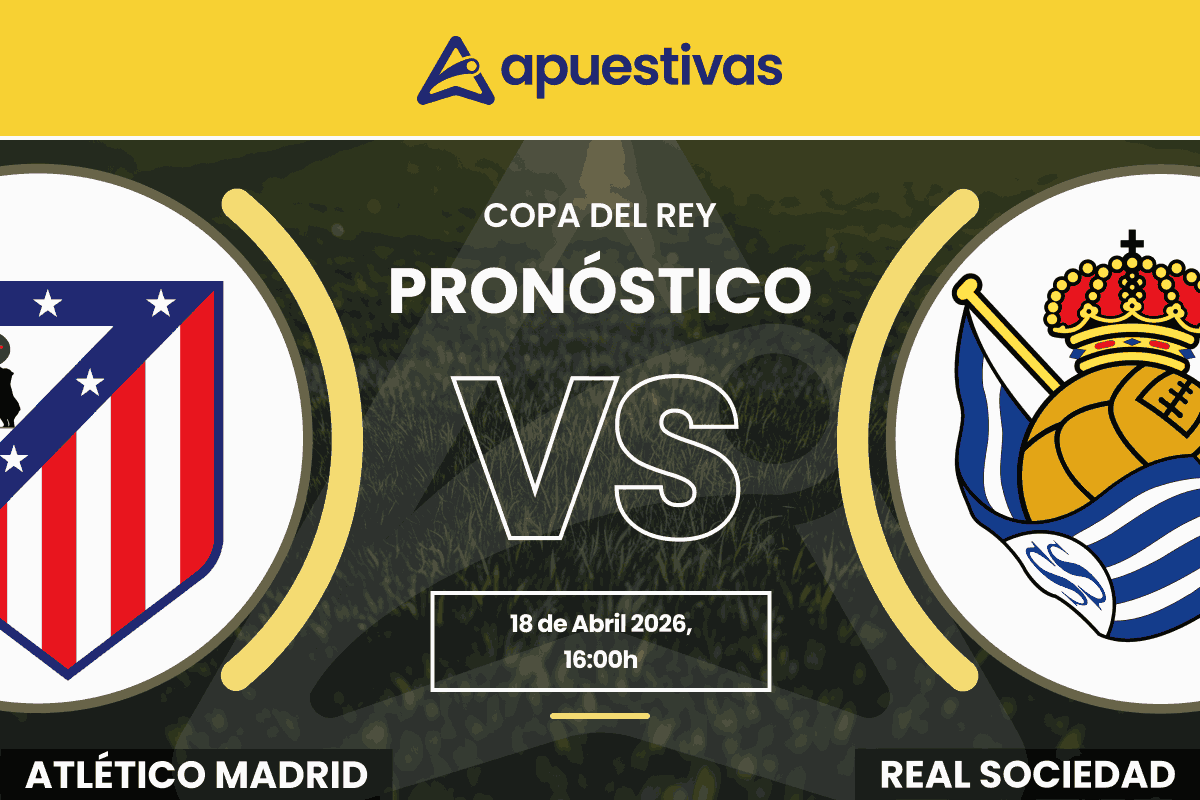 Pronósticos Atlético Madrid vs Real Sociedad | Copa del Rey