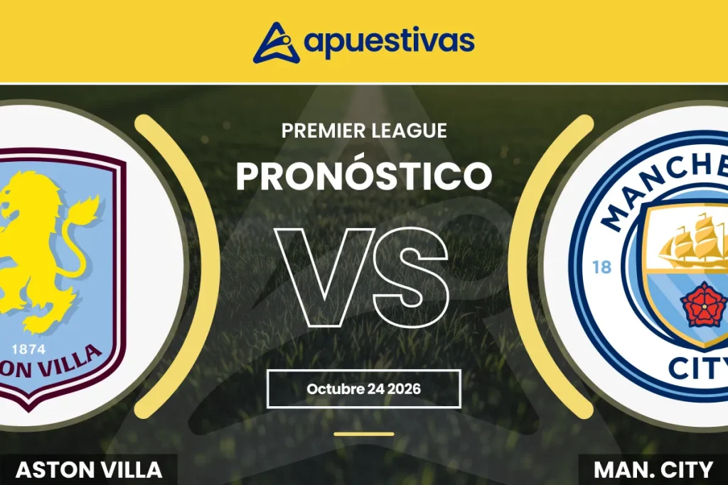 Pronósticos Aston Villa vs Manchester City