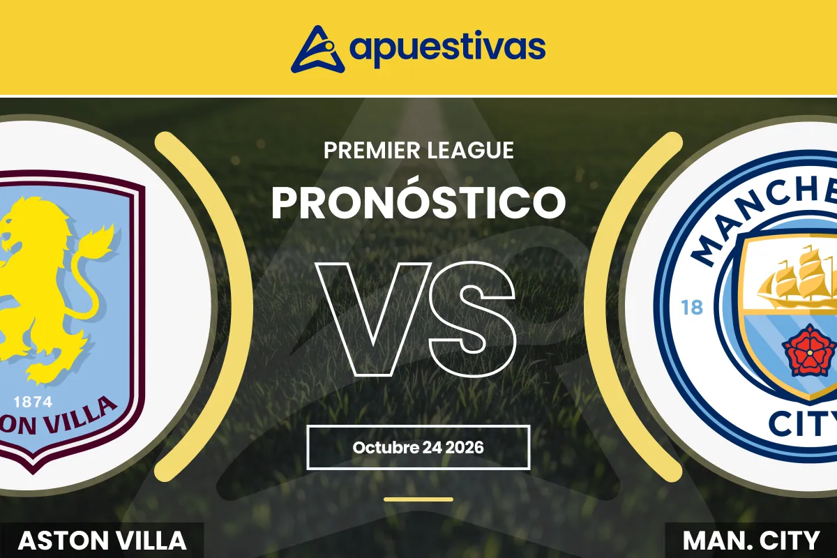 Pronósticos Aston Villa vs Manchester City | Premier League