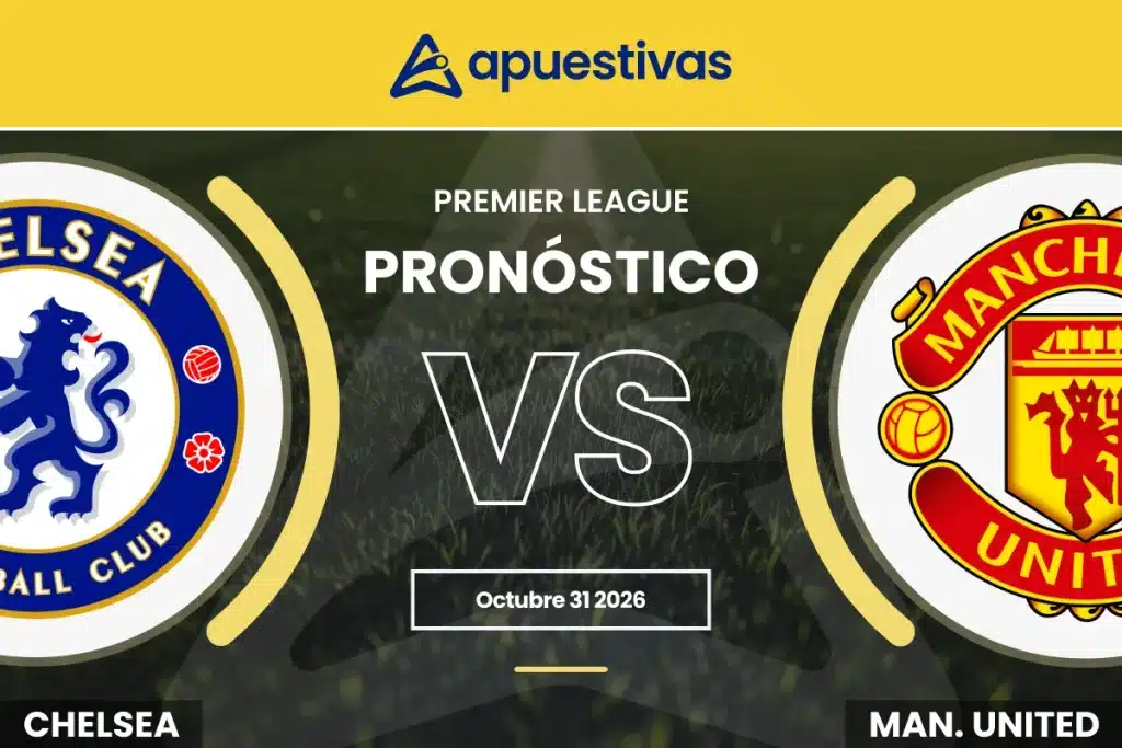 Pronósticos Chelsea vs Manchester United